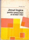 AS - GHEORGHE IFTIME - JOCURI LOGICE PENTRU PRESCOLARI SI SCOLARI MICI