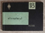 Elicopterul - Constantin Sabin Ioan, Editura Militara 1966, Biblioteca Tehnica, Carte Tehnica