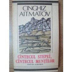CANTECUL STEPEI , CANTECUL MUNTILOR de CINGHIZ AITMATOV , 1989