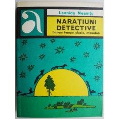 Naratiuni detective intr-un tempo clasic, monoton &ndash; Leonida Neamtu