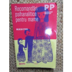 RECOMANDARI PSIHANALITICE PENTRU MAME de WILHELM 2012