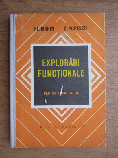 Fl. Marin - Explorari functionale pentru cadre medii (1978, editie cartonata)