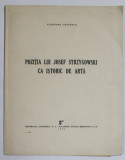 POZITIA LUI JOSEF STRZYGOWSKI CA ISTORIC DE ARTA de ELEONORA CRISTESCU , 1944