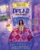 What to Do When You Dread Your Bed: A Kid&#039;s Guide to Overcoming Problems with Sleep