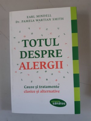 Totul despre alergii - Earl Mindell foto