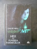 CHLOE NEILL - HEX SAU PUTEREA FARMECELOR * ELITA INTUNECATA 2, Corint