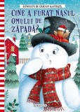 O poveste de Crăciun ilustrată. Cine a furat nasul Omului de zăpadă? - ***
