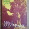 Mircea Tomus - M. Sadoveanu. Universul artistic şi concepţia fundamentală ...