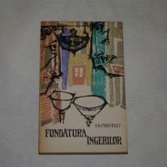 Fundatura ingerilor - J. B. Priestley - 1965