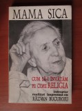 MAMA SICA ( ANASTASIA POPESCU) - CUM SĂ-I &Icirc;NVĂȚĂM PE COPII RELIGIA