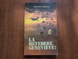 La revedere,Genevieve! de Genevieve Duboscq