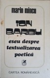 ION BARBU ESEU DESPRE TEXTUALIZAREA POETICA-MARIN MINCU