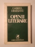 Gabriel Dimisianu (dedicație pt. Geo Dumitrescu/ autograf) - Opinii literare (1978)