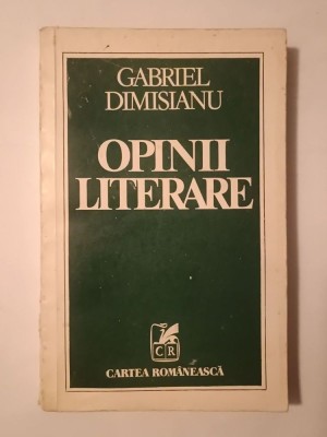 Gabriel Dimisianu (dedicație pt. Geo Dumitrescu/ autograf) - Opinii literare (1978) foto