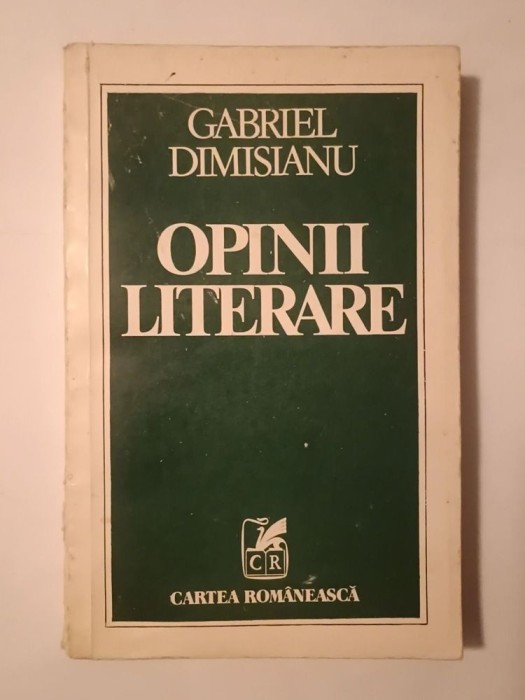Gabriel Dimisianu (dedicație pt. Geo Dumitrescu/ autograf) - Opinii literare (1978)