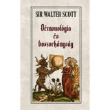 D&eacute;monol&oacute;gia &eacute;s boszork&aacute;nys&aacute;g - Sir Walter Scott