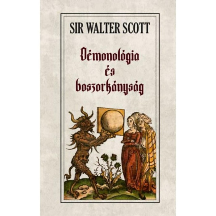 D&eacute;monol&oacute;gia &eacute;s boszork&aacute;nys&aacute;g - Sir Walter Scott