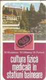 Cartea Cultura Fizica Medicala in Statiuni Balneare de Minus Mustaciosu | Editura Sport-Turism | 1987