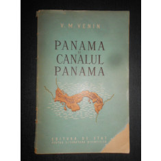 V. M. Venin - Panama si Canalul Panama (1954)