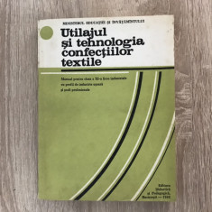 Utilajul și tehnologia confecțiilor textile/manual/ Ed. 1988//
