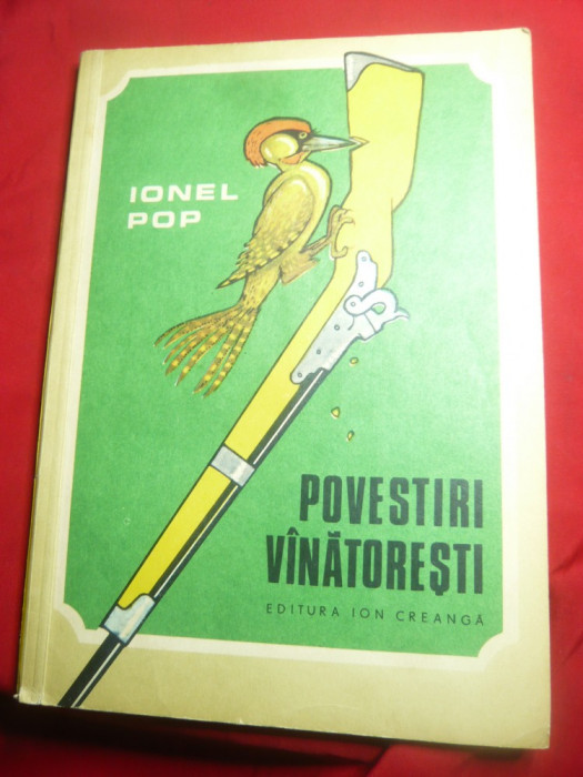 Ionel Pop - Povestiri vanatoresti - Ed. Ion Creanga ,ilustratii Eugen Taru 1986