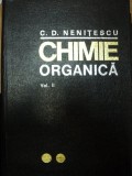 CHIMIE ORGANICA,VOL.2 de C.D NENITESCU,EDITIA A VII-A * DEFECT COPERTA