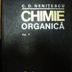 CHIMIE ORGANICA,VOL.2 de C.D NENITESCU,EDITIA A VII-A