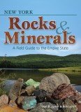 New York Rocks &amp; Minerals: A Field Guide to the Empire State