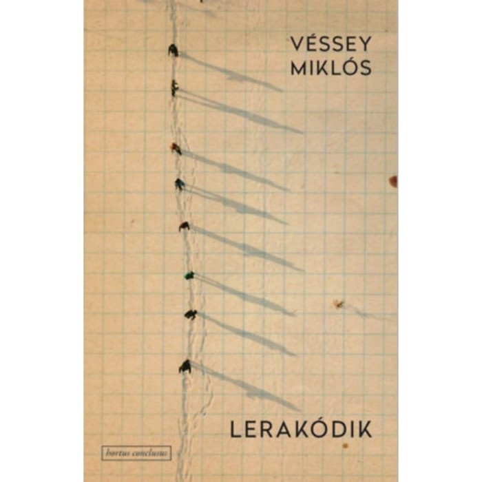 Lerak&oacute;dik - V&eacute;ssey Mikl&oacute;s