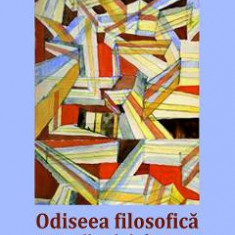 Odiseea filosofica a constiintei si alte texte - Florian Roatis