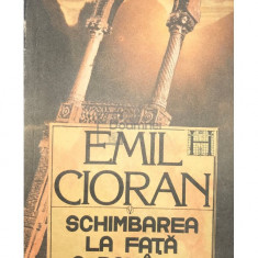 Emil Cioran - Schimbarea la față a României (editia 1990)