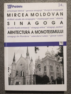 Mircea Moldovan - Sinagoga: arhitectură a monoteismului foto