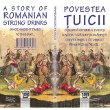 Povestea tuicii. A Story of Romanian Strong Drinks | Radu Lungu