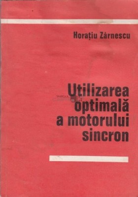 Horatiu Zarnescu - Utilizarea optimală a motorului sincron foto