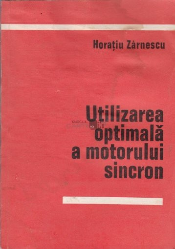 Horatiu Zarnescu - Utilizarea optimală a motorului sincron