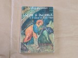 TEODOR BACONSKY - IACOB SI INGERUL 45 de ipostaze ale faptului religios