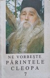 NE VORBESTE PARINTELE CLEOPA 7-COLECTIV-353409