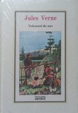 Vulcanul de Aur - Jules Verne, Editura Adevarul, Coperta Cartonata, Biblioteca Adevarul, 380 pagini