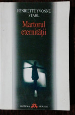 MARTORUL ETERNITATII -HENRIETTE YVONNE STAHL foto