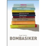 Bombasiker - A 10 LEGSIKERESEBB MAGYAR SZERZŐ - Szegő Andr&aacute;s