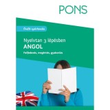 PONS Nyelvtan 3 l&eacute;p&eacute;sben ANGOL A1-B2 - Felfedez&eacute;s, meg&eacute;rt&eacute;s, gyakorl&aacute;s - Birgit Piefke-Wagner