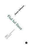Fiul lui Iisus - Denis Johnson