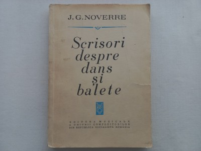 JEAN GEORGES NOVERRE - SCRISORI DESPRE DANS SI BALETE foto