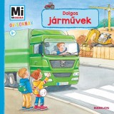 Dolgos j&aacute;rművek - Mi Micsoda Ovisoknak - Benjamin Schreuder