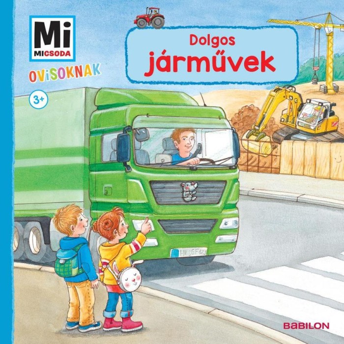 Dolgos j&aacute;rművek - Mi Micsoda Ovisoknak - Benjamin Schreuder