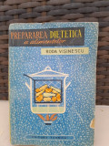 PREPARAREA DIETETICA A ALIMENTELOR - RODA VISINESCU