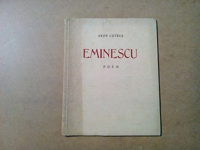 EMINESCU - Poem - Aron Cotrus - Luna Bucurestilor, 1939, 20 p. foto