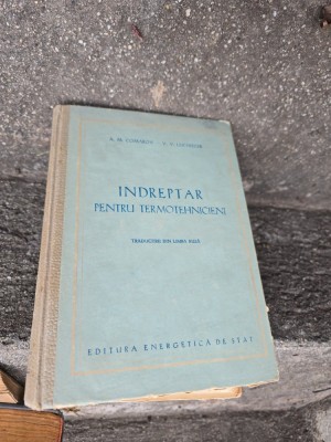 &amp;Icirc;ndreptar pentru termotehnicieni - A. M. Comarov, V. V. Lu&amp;ccedil;nițchi foto