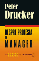 Despre profesia de manager Peter F. Drucker Editura Meteor Publishing 2006 foto