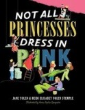 Not All Princesses Dress in Pink